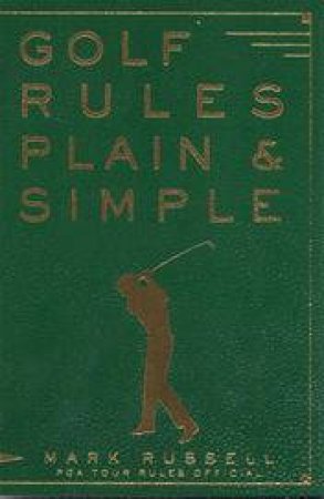 Golf Rules Plain And Simple by M Russell & J Andrisani