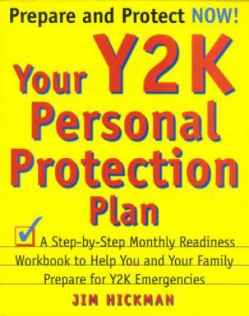 Your Y2K Personal Protection Plan by Jim Hickman