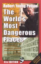The Worlds Most Dangerous Places