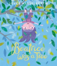 Beatrice Was A Tree