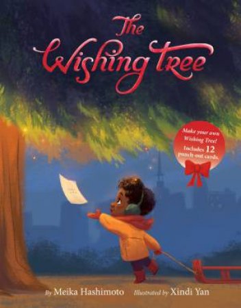 The Wishing Tree by Meika Hashimoto & Xindi Yan