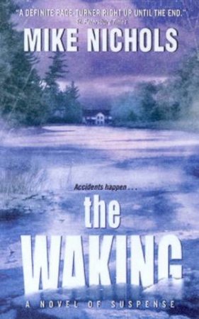 The Waking by Mike Nichols