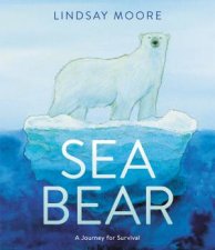 Sea Bear A Journey For Survival