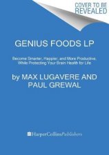 Genius Foods Become Smarter Happier and More Productive While Protecting Your Brain Health for Life Large Print