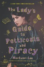 The Ladys Guide To Petticoats And Piracy