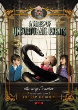 A Series Of Unfortunate Events 2 The Reptile Room Netflix Tiein Edition