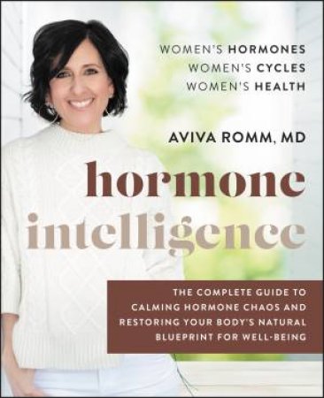 Hormone Intelligence by Aviva Romm