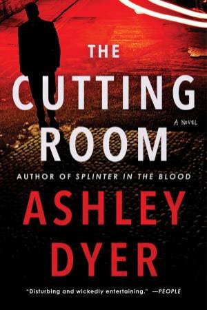 The Cutting Room by Ashley Dyer