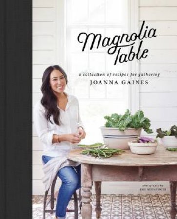 Magnolia Table by Joanna Gaines