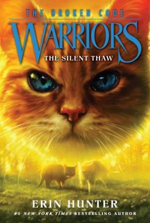 The Silent Thaw by Erin Hunter