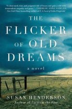 The Flicker Of Old Dreams