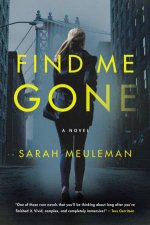 Find Me Gone A Novel