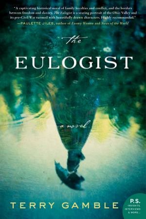 The Eulogist by Terry Gamble