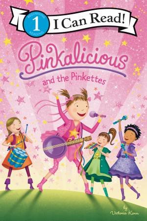 Pinkalicious And The Pinkettes by Victoria Kann