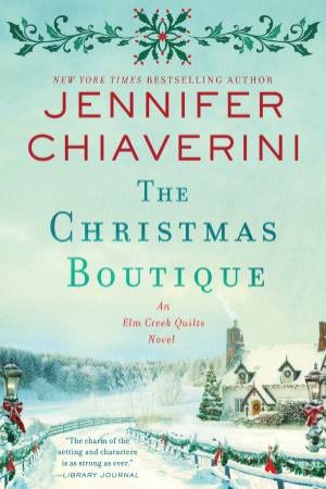 The Christmas Boutique by Jennifer Chiaverini