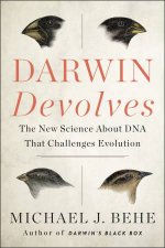 Darwin Devolves The New Science About DNA That Challenges Evolution