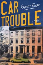 Car Trouble A Novel