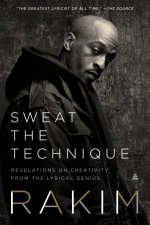 Sweat The Technique Revelations On Creativity From The Lyrical Genius