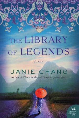 The Library Of Legends by Janie Chang