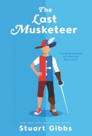 The Last Musketeer by Stuart Gibbs