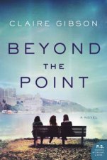 Beyond The Point A Novel