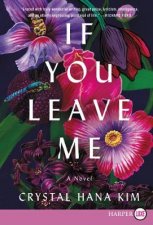 If You Leave Me A Novel Large Print