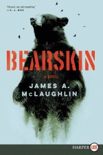 Bearskin A Novel Large Print