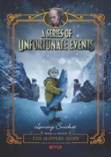 A Series of Unfortunate Events 10 The Slippery Slope Netflix Tiein Edition