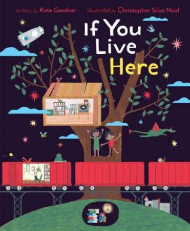 If You Live Here by Kate Gardner & Christopher Silas Neal