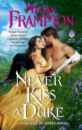 Never Kiss A Duke by Megan Frampton