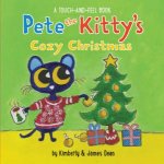 Pete The Kittys Cozy Christmas Touch  Feel Board Book