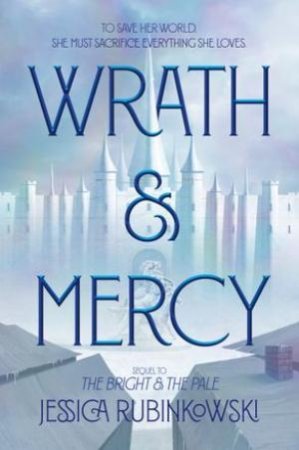 Wrath & Mercy by Jessica Rubinkowski