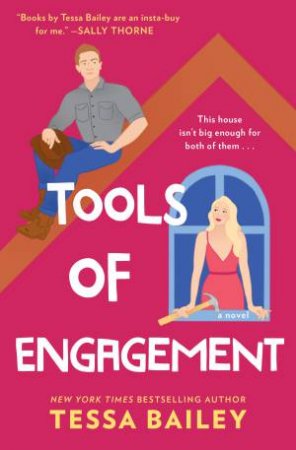 Tools Of Engagement by Tessa Bailey