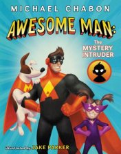 Awesome Man The Mystery Intruder