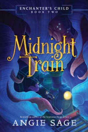 Midnight Train by Angie Sage