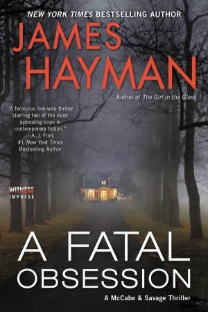 A Fatal Obsession: A Novel by James Hayman