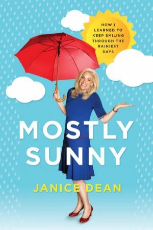 Mostly Sunny by Janice Dean