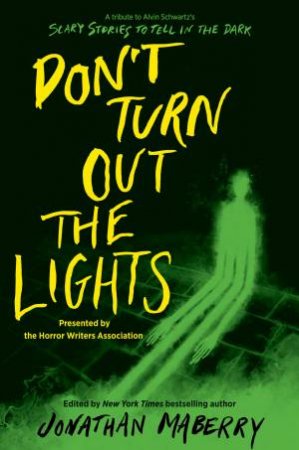 Don't Turn Out The Lights by Jonathan Maberry & Iris Compiet