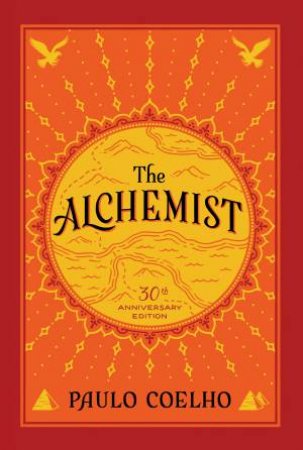 The Alchemist [30th Anniversary Edition] by Paulo Coelho