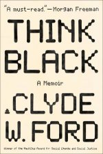 Think Black A Memoir