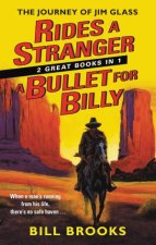 Journey Of Jim Glass Omnibus Rides A Stranger  A Bullet For Billy 2BooksIn1