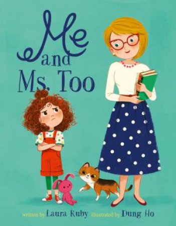 Me And Ms. Too by Laura Ruby & Thi Hanh Dung Ho