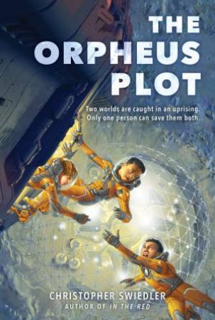 The Orpheus Plot by Christopher Swiedler