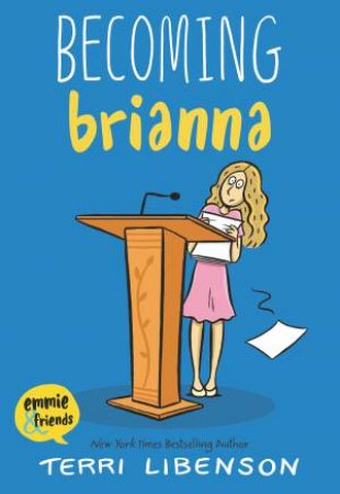 Becoming Brianna by Terri Libenson