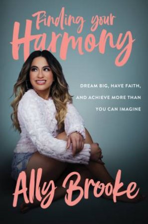 Finding Your Harmony by Ally Brooke