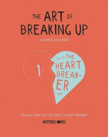 The Art Of Breaking Up by hitRECord