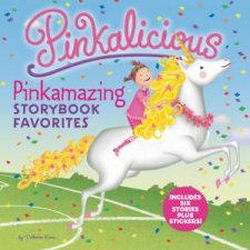 Pinkalicious Pinkamazing Storybook Favorites