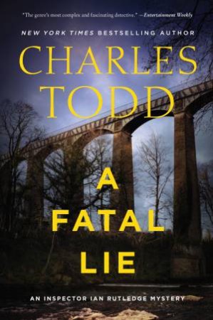 A Fatal Lie by Charles Todd