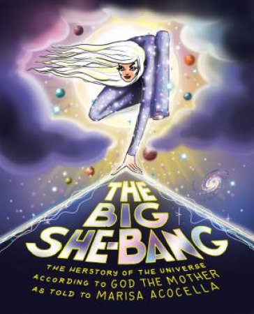 The Big She-Bang by Marisa Acocella