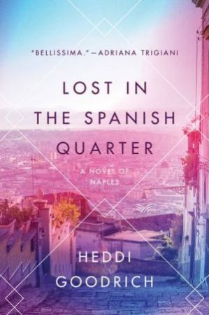 Lost In The Spanish Quarter by Heddi Goodrich